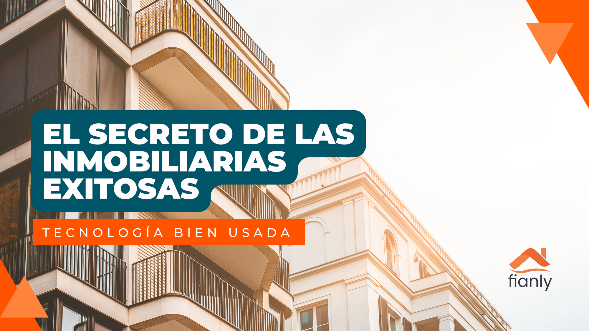 El secreto de las inmobiliarias exitosas: Tecnología bien usada